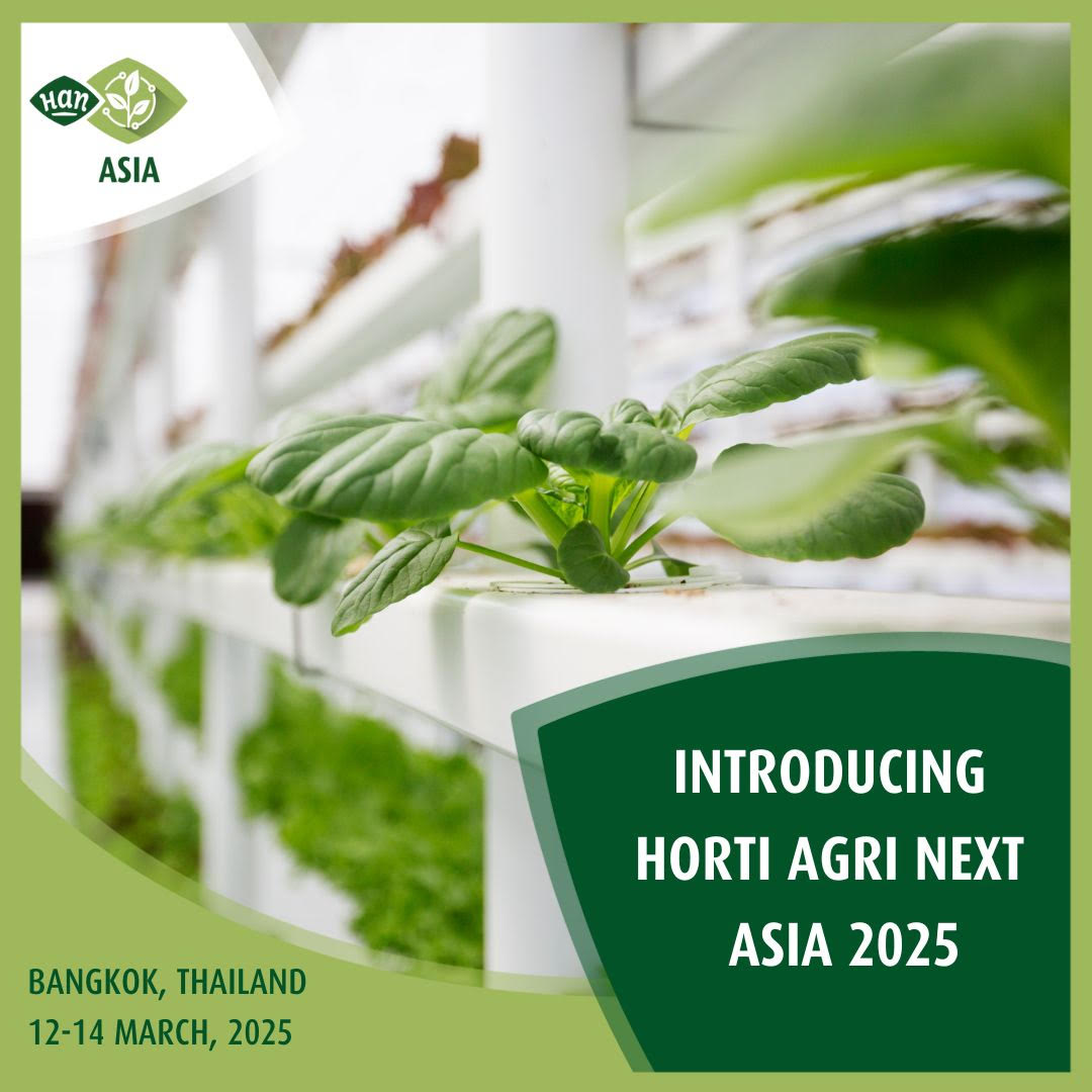 เปิดตัวงานใหม่ล่าสุด HAN ASIA 2025 (Horti Agri Next ASIA)